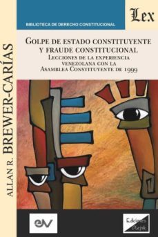 golpe de estado constituyente y fraude constitucional-allan r. brewer carias-9789564070582