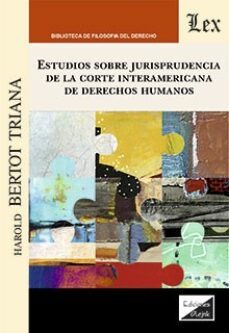 estudios sobre jurisprudencia de la corte interamerican de derechos humanos-harold bertot triana-9789564072982