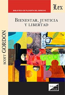 bienestar, justicia y libertad-9789564073682