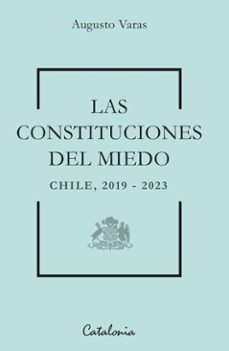 las constituciones del miedo (ebook)-augusto varas-9789564151182