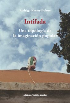 intifada (ebook)-rodrigo karmy bolton-9789566048282