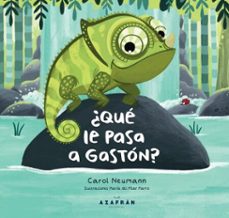 ¿que le pasa a gaston? (ebook)-carol neumann-maría del pilar parro-9789566148982