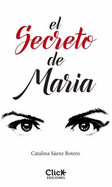 el secreto de maria (ebook)-catalina saenz botero-9789584253682