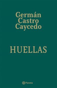huellas (ebook)-german castro caycedo-9789584277282