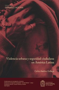violencia urbana y seguridad ciudadana en america latina (ebook)-carlos medina gallego-9789585052482