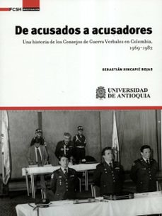de acusados a acusadores-sebastian hincapie rojas-9789585596382