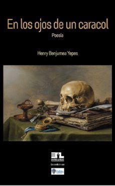 en los ojos de un caracol (ebook)-henry benjumea yepes-9789585655782