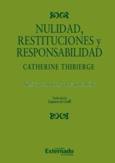 nulidad, restituciones y responsabilidad (ebook)-thibierge catherine-9789587105582