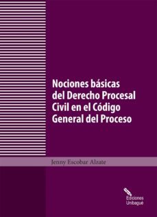 nociones basicas del derecho procesal civil en el codigo general del proceso (ebook)-jenny escobar alzate-9789587541182