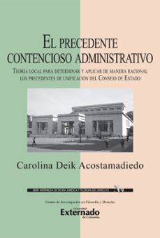 el precedente contencioso administrativo (ebook)-carolina deik acostamadiedo-9789587901382