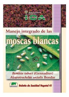 manejo integrado de las moscas blancas bemisia tabaci (gennadius) aleurotrachelus socialis bondar (ebook)-9789588214382