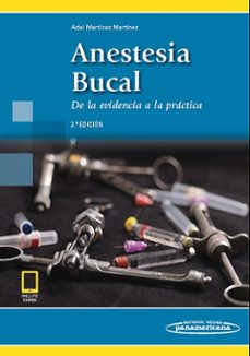 anestesia bucal (incluye ebook): de la evidencia a la practica (2ª ed.)-adel alfonso martinez martinez-9789588443782