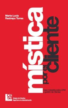 mistica por el cliente (ebook)-marta lucia restrepo torres-9789588722382