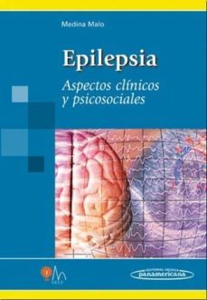 epilepsia. aspectos clinicos y psicosociales-carlos medina malo-9789589181782