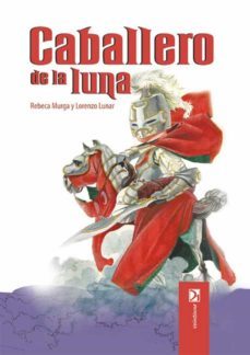 caballero de la luna (ebook)-rebeca murga-lorenzo lunar-9789590822582