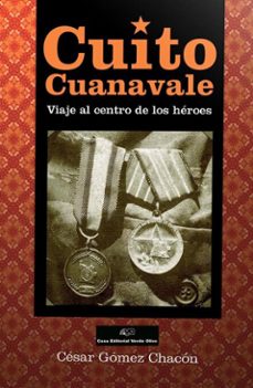 cuito cuanavale. viaje al centro de los heroes (ebook)-césar gómez chacón-9789592247482
