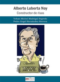 alberto luberta noy. constructor de risas (ebook)-pedro ángel hernández herrera-9789597279082