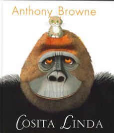 cosita linda-anthony browne-9789681685782