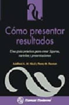 como presentar resultados:  una guia practica para crear figuras, carteles y presentaciones-adelheid a.m. nicol-9789707293182