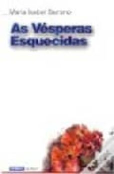 as vesperas esquecidas-maria isabel barreno-9789722112482
