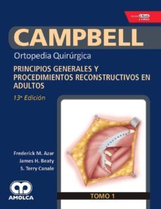 campbell ortopedia quirurgica (tomo 1): principios generales y procedimientos reconstruccion en adultos (incluye e-books y video)-9789804300882