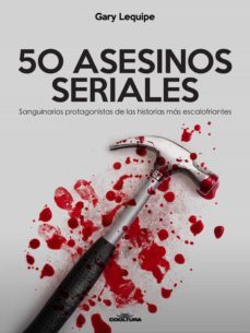 50 asesinos seriales (ebook)-gary lequipe-9789874513182