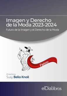 imagen y derecho de la moda 2023-2024 (ebook)-susy bello knoll-ida palombella-valentina favero-9789874859082