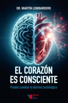 el corazon es consciente (ebook)-martín lombardero-9789874874382