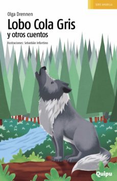 lobo cola gris y otros cuentos (ebook)-olga drennen-9789875043282