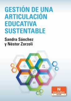 gestion de una articulacion educativa sustentable (ebook)-nestor zorzoli-sandra sanchez-9789875386082