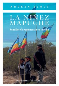 la niñez mapuche (ebook)-andrea szulc-9789876915182