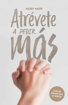 atrevete a pedir mas (ebook)-melody mason-9789877019582