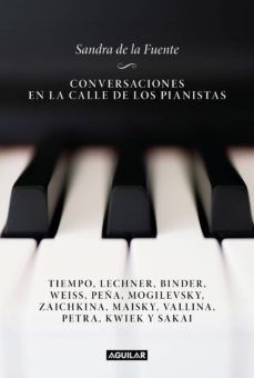 conversaciones en la calle de los pianistas (ebook)-sandra de la fuente-9789877352382