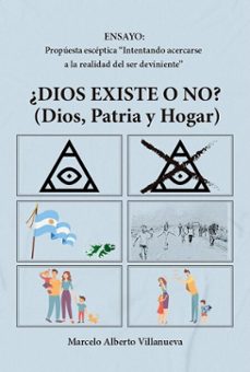 ¿dios existe o no? (dios, patria y hogar) (ebook)-marcelo alberto villanueva-9789878038582