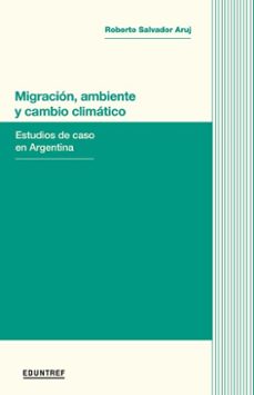 migracion, ambiente y cambio climatico (ebook)-roberto salvador aruj-9789878359182