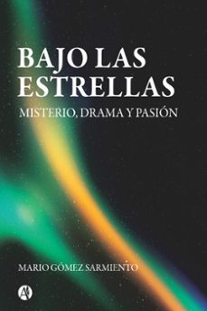 bajo las estrellas (ebook)-mario gómez sarmiento-9789878737782