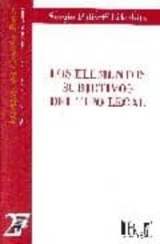 los elementos subjetivos del tipo legal-sergio politoff lifdchitz-9789974578982