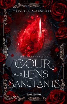 la cour aux liens sanglants (ebook)-lisette marshall-9791038138582