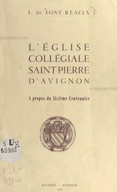 l'eglise collegiale saint-pierre d'avignon (ebook)-jacques de font-réaulx-9791041001682