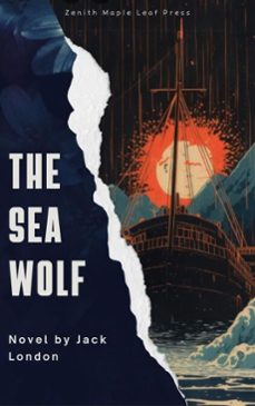 the sea-wolf (ebook)-jack london-zenith maple leaf press-9791070120682