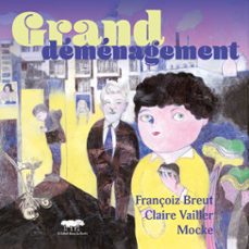 grand déménagement-mathieu pierloot-françoiz breut-9791097463182