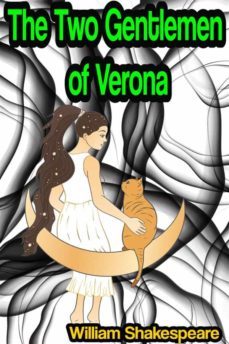 the two gentlemen of verona (ebook)-william shakespeare-9791221373882