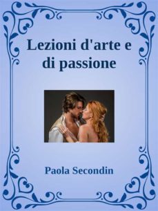 lezioni d'arte e di passione (ebook)-9791221375282