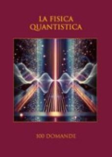 la fisica quantistica (ebook)-9791223900482