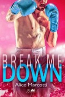 break me down (ebook)-alice marcotti-9791282503082