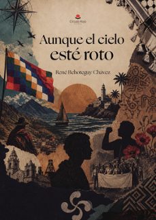 aunque el cielo esté roto-rene behoteguy chavez-9791370603182