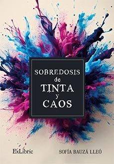 (i.b.d.) sobredosis de tinta y caos-sofia bauza lleo-9791387528782