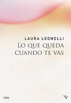 lo que queda cuando te vas-laura leonelli-9791387538682