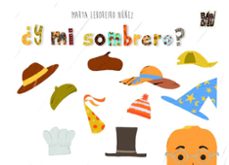 ¿y mi sombrero?-marta leboreiro nuñez-9791387558482