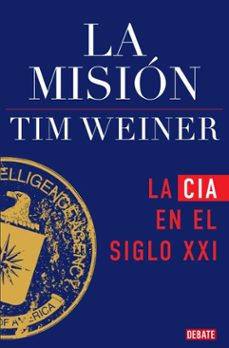 la mision (ebook)-tim weiner-9791387600082